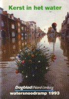 WATERSNOODRAMP 1993 LIMBURG - Kerst in