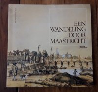 Een wandeling door Maastricht / boek