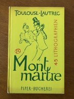 Toulouse-Lautrec - Montmartre - Fritz Nemitz