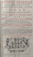 Codex belgicus - Placcaeten, Edicten -