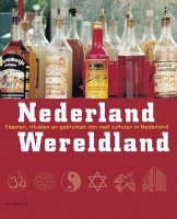 Nederland Wereldland feesten, rituelen en gebruiken