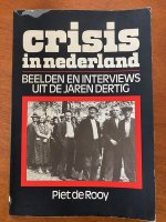 Crisis in Nederland - Piet de