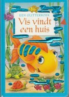 Vis vindt een huis(Een Glitterboek)